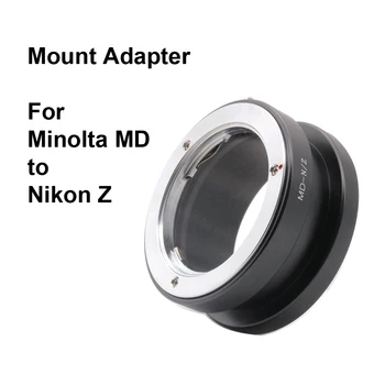 MD-Nik Z Pentru Minolta MD / MC obiectiv - Nikon Z Adaptor de Montare Inel MD-Z MC-Nik Z MC-Z NZ pentru Nikon Z5 Z6 Z7, Z9 Zfc Z50 Z30 etc.